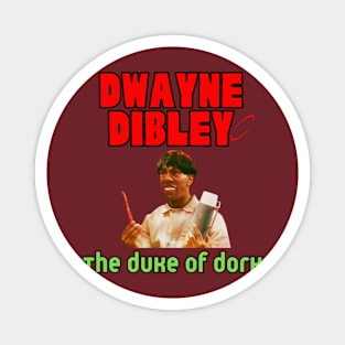 Dwayne Dibley Magnet